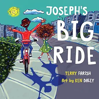 josephs big ride 1st edition terry farish ,ken daley 1554518059, 978-1554518050