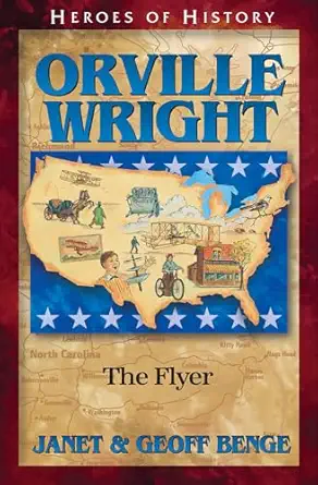 orville wright the flyer 1st edition janet benge ,geoff benge 1932096345, 978-1932096347
