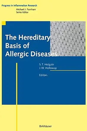 the hereditary basis of allergic diseases 1st edition stephen t holgate ,john w holloway 3764364025,