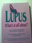 lupus whats it all about 1st edition claudia pagano ,mary goulding 0966103637, 978-0966103632