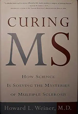 curing ms how science is solving the mysteries of multiple sclerosis 1st edition howard l weiner 0609609009,