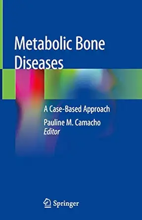 metabolic bone diseases a case based approach 1st edition pauline m camacho 3030036936, 978-3030036935
