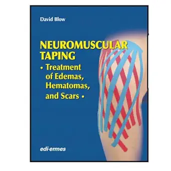 neuromuscular taping treatment of edemas hematomas and scars 1st edition david blow 8870515990, 978-8870515992