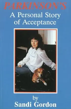 parkinsons a personal story of acceptance 1st edition sandi gordon 0828319499, 978-0828319492