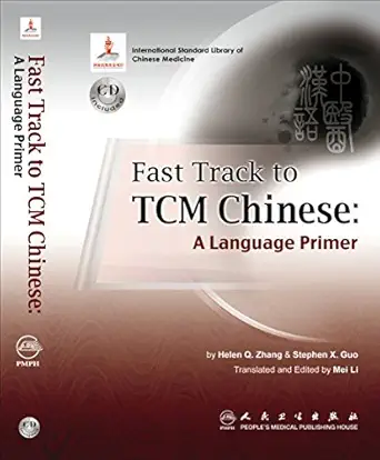 fast track to tcm chinese a language primer 1st edition helen zhang ,stephen guo ,mei li 7117127333,