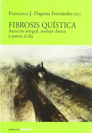 fibrosis quistica/ cystic fibrosis 1st edition francisco javier dapena fernandez 8495136139, 978-8495136138