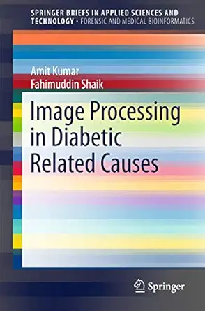 image processing in diabetic related causes 1st edition amit kumar ,fahimuddin shaik 9812876235,