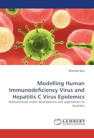 modelling human immunodeficiency virus and hepatitis c virus epidemics mathematical model development and