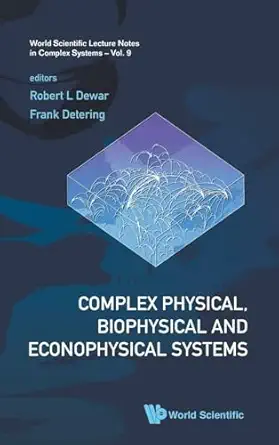 complex physical biophysical and econophysical systems proceedings of the 22nd canberra international physics