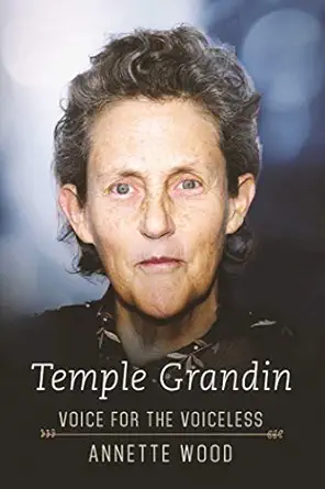 temple grandin voice for the voiceless 1st edition annette wood 1510706607, 978-1510706606