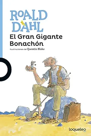 el gran gigante bonacha n 1st edition roald dahl ,quentin blake ,julio hermoso oliveras 849122131x,