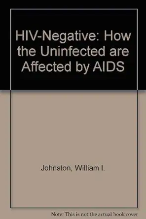 hiv negative 1st edition william i johnston 0306449471, 978-0306449475