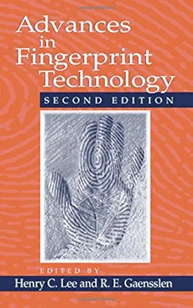 advances in fingerprint technology 1st edition henry c lee ,robert ramotowski ,r e gaensslen 0849309239,