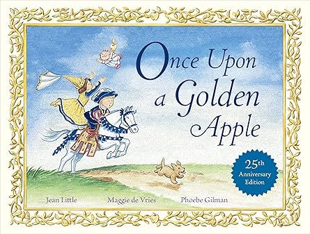 once upon a golden apple 25th 1st edition jean little ,maggie de vries ,phoebe gilman 0670070076,