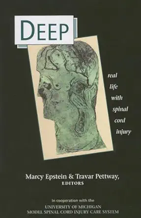 deep real life with spinal cord injury 1st edition marcy joy epstein ,travar pettway 0472032518,
