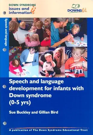speech and language development for infants with down syndrome 1st edition gillian bird 1903806054,