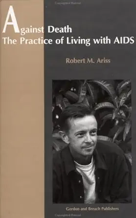 against death the practice of living with aids 1st edition robert ariss 9056995634, 978-9056995638