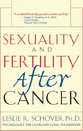 sexuality and fertility after cancer 1st edition leslie r schover 0471181943, 978-0471181941