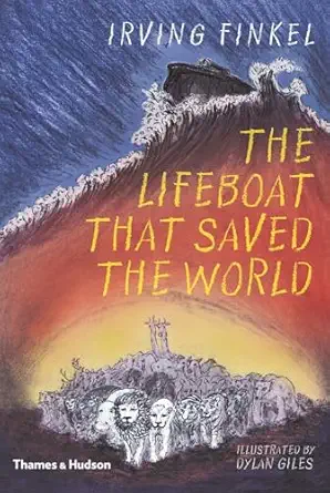 the lifeboat that saved the world 1st edition irving finkel 0500651221, 978-0500651223