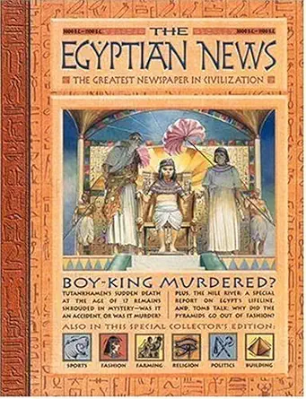 history news the egyptian news the greatest newspaper in civilization 1st edition scott steedman ,various