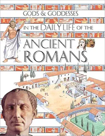in the daily life of the ancient romans 1st edition peter hicks ,david salariya ,mark bergin ,john james