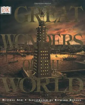 great wonders of the world 1st edition russell ash ,richard bonson 0789465051, 978-0789465054