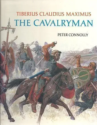 tiberius claudius maximus the cavalryman 1st edition peter connolly 0199171068, 978-0199171064
