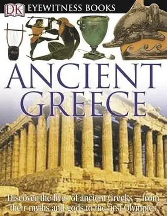 dk eyewitness books ancient greece 1st edition anne pearson 0756606497, 978-0756606497