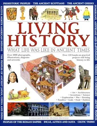 living history what life was like in ancient times 1st edition charlotte hurdman ,fiona macdonald ,philip