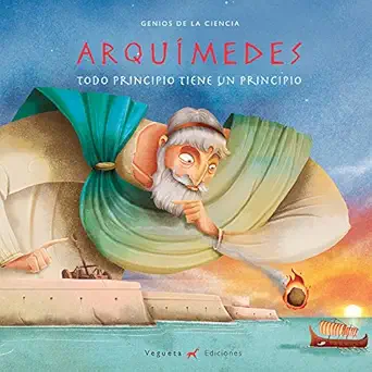 arqua medes todo principio tiene un principio 1st edition a lvaro marcos ,a lex herrera as 8417137009,