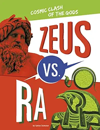 zeus vs ra cosmic clash of the gods 1st edition lydia lukidis 166634382x, 978-1666343823