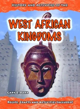 west african kingdoms 1st edition gary e barr 0431080887, 978-0431080888