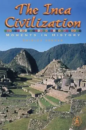 inca civilization 1st edition shirley jordan 0780799283, 978-0780799288