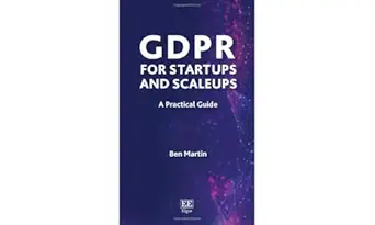 gdpr for startups and scaleups a practical guide 1st edition ben martin 1035301865, 978-1035301867