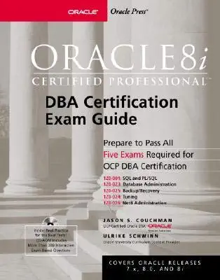 oracle8i certified professional dba certification exam guide 1st edition jason s couchman ,ulrike schwinn