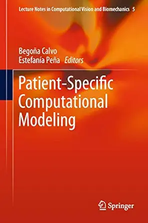 patient specific computational modeling 1st edition begoa a calvo lopez ,estefana a pea a 9400745516,