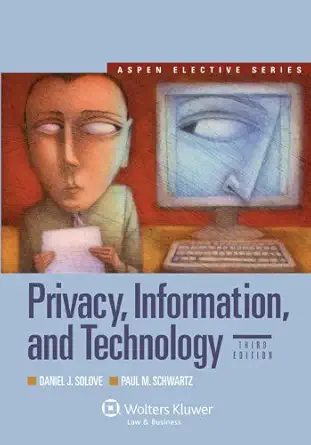 privacy information and technology 1st edition daniel j solove ,paul m schwartz 0735510423, 978-0735510425