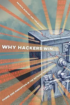why hackers win power and disruption in the network society 1st edition patrick burkart ,tom mccourt