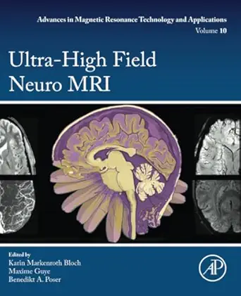 ultra high field neuro mri 1st edition karin markenroth bloch ,maxime guye ,benedikt a poser 0323998984,