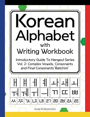 korean alphabet with writing workbook introductory guide to hangeul series vol 2 complex vowels consonants