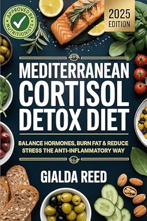 mediterranean cortisol detox diet balance hormones burn fat and reduce stress the anti inflammatory way 1st