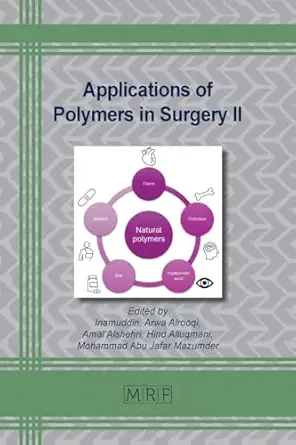 applications of polymers in surgery ii 1st edition inamuddin 1644903342, 978-1644903346