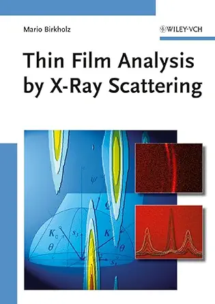 thin film analysis by x ray scattering 1st edition mario birkholz 3527310525, 978-3527310524