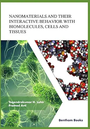 nanomaterials and their interactive behavior with biomolecules cells and tissues 1st edition dr y k lahir ,dr
