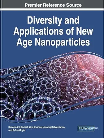Diversity And Applications Of New Age Nanoparticles Book Cover