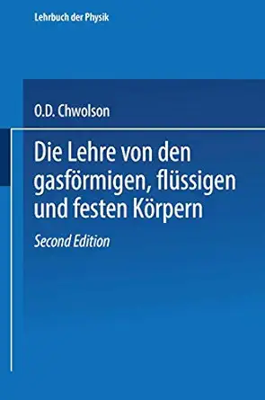 die lehre von den gasfa rmigen fla 1/4ssigen und festen ka rpern 1st edition orest d chwolson 3663198944,