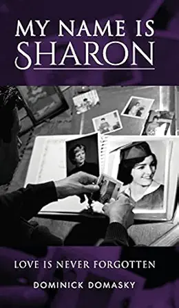 my name is sharon 1st edition dominick domasky 1735409367, 978-1735409368