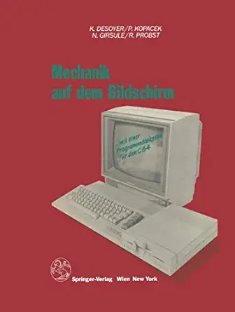mechanik auf dem bildschirm a mit dem c64 1st edition k desoyer ,p kopacek ,n girsule ,r probst 3709189985,