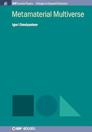 metamaterial multiverse 1st edition igor i smolyaninov 1643273655, 978-1643273655