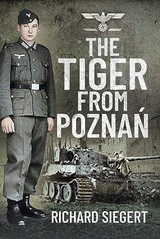 the tiger from poznaa 1st edition richard siegert 152677917x, 978-1526779175